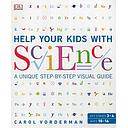 Help Your Kids with Science: A Unique Step-by-Step Visual Guide, Revision and Reference