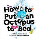 How to Put an Octopus to Bed