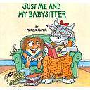 Just Me and My Babysitter (Little Critter)