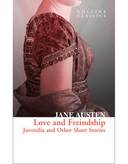 Love and Freindship: Juvenilia and Other Short Stories (Collins Classics)