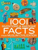 1001 Inventions & Awesome Facts About Muslim Civilisation  (1,000 Facts About)