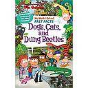 My Weird School Fast Facts: Dogs, Cats, and Dung Beetles (My Weird School Fast Facts 5)