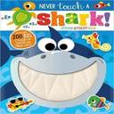 Never Touch A Shark! Sticker Activity Book