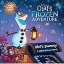 Olaf's Frozen Adventure: Olaf's Journey: A Light-Up Board Book