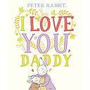 Peter Rabbit I Love You Daddy