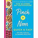 Pinch of Nom Quick & Easy: 100 Delicious, Slimming Recipes