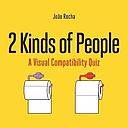 2 Kinds of People: A Visual Compatibility Quiz