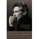 Power, Politics, and Culture: Interviews with Edward W. Said