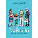 Share Your Smile: Raina's Guide to Telling Your Own Story