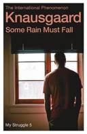 Some Rain Must Fall: My Struggle Book 5