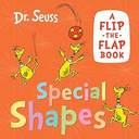 Special Shapes: A Flip-The-flap Book
