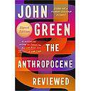 The Anthropocene Reviewed: The Instant Sunday Times Bestseller