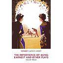 The Importance of Being Earnest and Other Plays