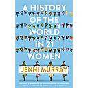 A History of the World in 21 Women a Personal Selection