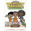 The Maker Maze #1: How To Test a Friendship