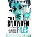 The Snowden Files: The Inside Story of the World's Most Wanted Man