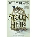 The Stolen Heir: A Novel of Elfhame, the No 1 Sunday Times Bestseller 2023