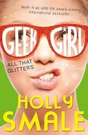 All That Glitters (Geek Girl, Book 4)