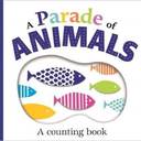 A Parade of Animals: A Clever Counting Book