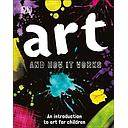 Art and How it Works: An Introduction to Art for Children