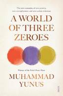 A World of Three Zeroes: the new economics of zero poverty, zero unemployment, and zero carbon emissions