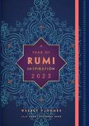 A Year of Rumi Inspiration 2023 Weekly Planner: July 2022-December 2023