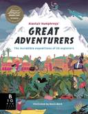 Alastair Humphreys' Great Adventurers by Alastair Humphreys