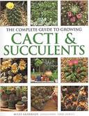 Anness: Complete Guide to Growing Cacti & Succulents