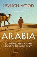 Arabia- Journey Through the Heart of the Middle East