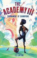 Academy III: Tournament of Champions