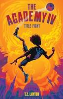 Academy IV: Title Fight