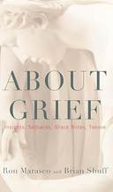 About Grief: Insights, Setbacks, Grace Notes, Taboos 