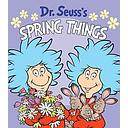 Dr. Seuss's Spring Things