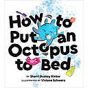 How to Put an Octopus to Bed