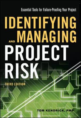 Identifying and Managing Project Risk: Essential Tools for Failure-Proofing Your Project
