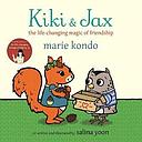 Kiki and Jax: The Life-Changing Magic of Friendship