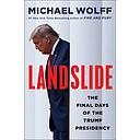 Landslide: The Final Days of the Trump Presidency
