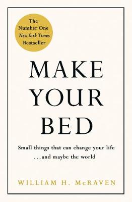 Make Your Bed: Feel grounded and think positive in 10 simple steps