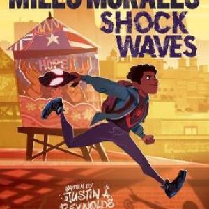 Miles Morales: Shock Waves (Marvel: a Spider-Man Graphic Novel #1)