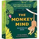 Monkey Mind Meditation Deck: 30 Fun Ways for Kids to Chill Out, Tune In, and Open Up