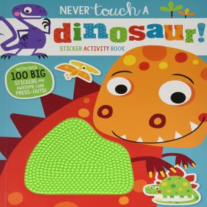 Never Touch A Dinosaur