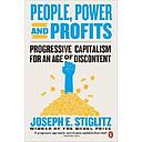 People, Power, and Profits: Progressive Capitalism for an Age of Discontent