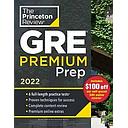 Princeton Review GRE Premium Prep, 2022: 7 Practice Tests + Review & Techniques + Online Tools