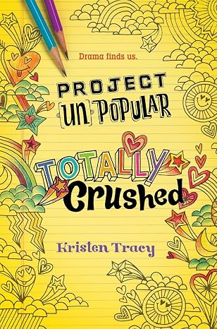 Project (Un)Popular Book #2: Totally Crushed