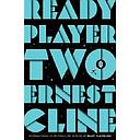 Ready Player Two: The highly anticipated sequel to READY PLAYER ONE