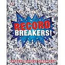 Record Breakers!: More than 500 Fantastic Feats