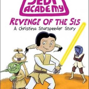 Revenge of the Sis (Jedi Academy #7)