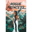Rogue Princess