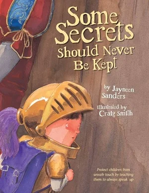 Some Secrets Should Never Be Kept: Protect Children from Unsafe Touch by Teaching Them to Always Speak Up