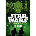 Star Wars: Adventures in Wild Space: The Heist